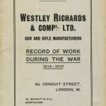 WESTLEY RICHARDS & Co. RECORD OF WORK DURING THE WAR  1914 - 1919.