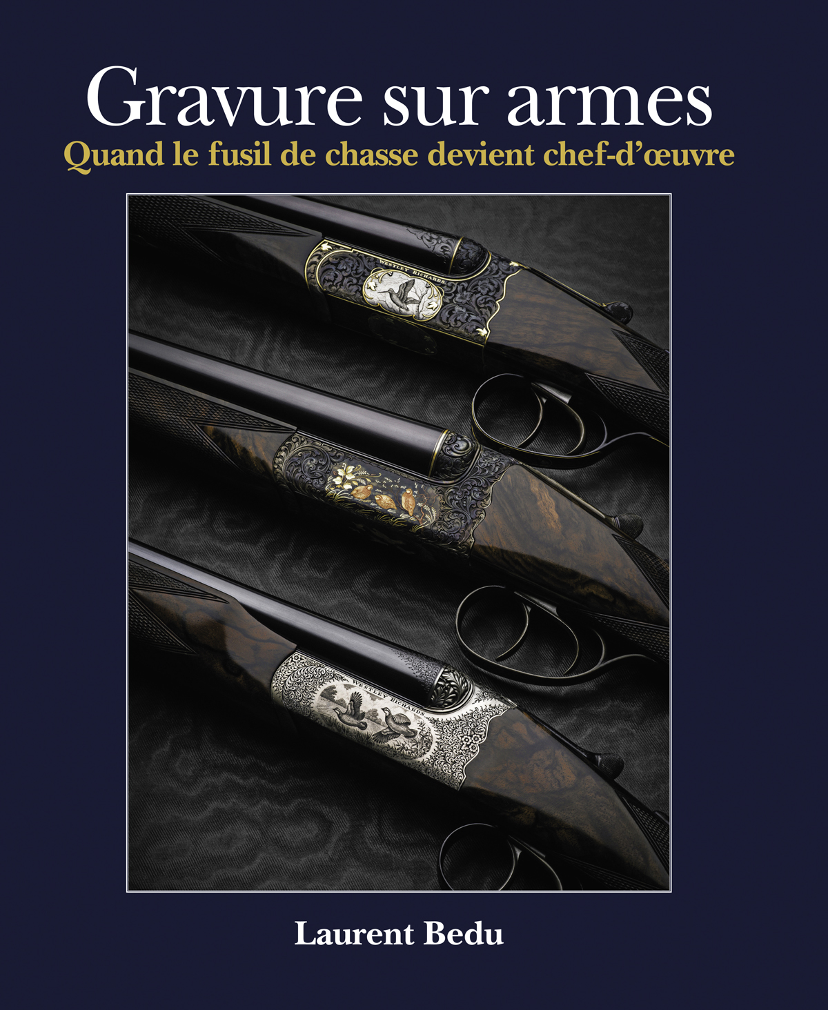 'Gravure sur Armes'. An Excellent New Book on Engraving by Laurent Bedu.