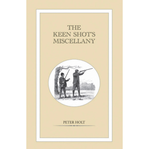 The Keen Shot's Miscellany