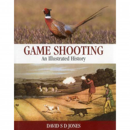 Sportsman Books Game Shooting - An Illustrated History
